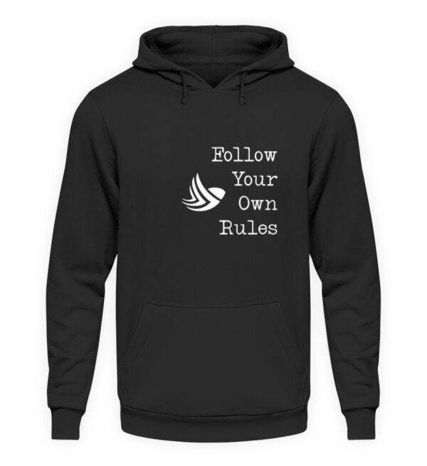 Follow Your Own Rules - Unisex Kapuzenpullover Hoodie-639